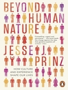 Beyond Human Nature (eBook): How Culture and Experience Shape Our Lives